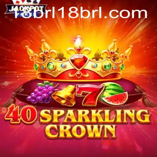 Exploring the Thrills of 40SparklingCrown: An In-depth Guide
